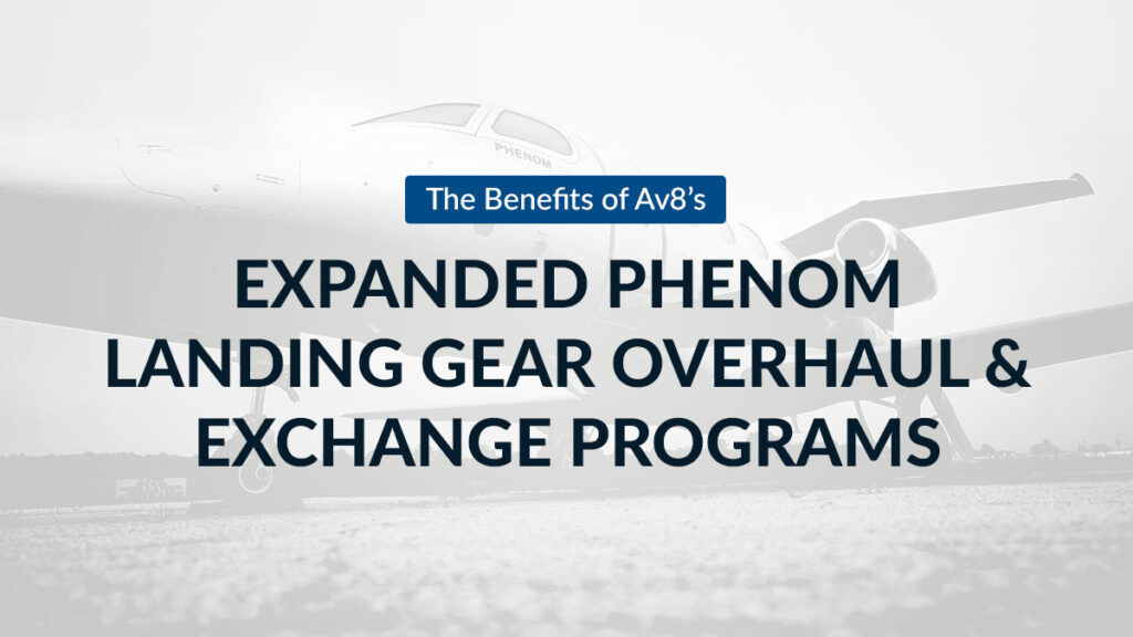 Phenom Landing Gear Overhaul & Exchange Programs